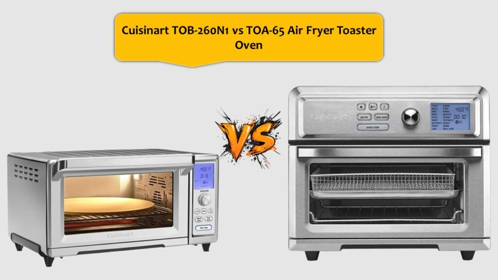 Cuisinart TOB-260N1 vs TOA-65