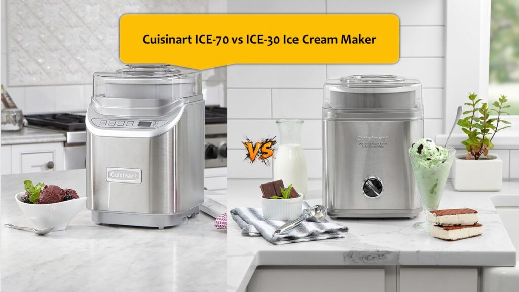 Cuisinart ICE-70 vs ICE-30 Ice Cream Maker