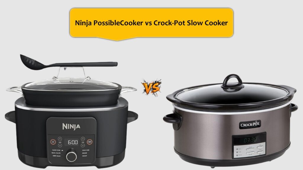 Ninja PossibleCooker vs Crock-Pot Slow Cooker