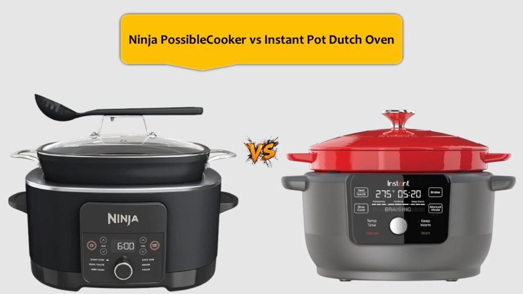 Ninja PossibleCooker vs Instant Pot Dutch Oven