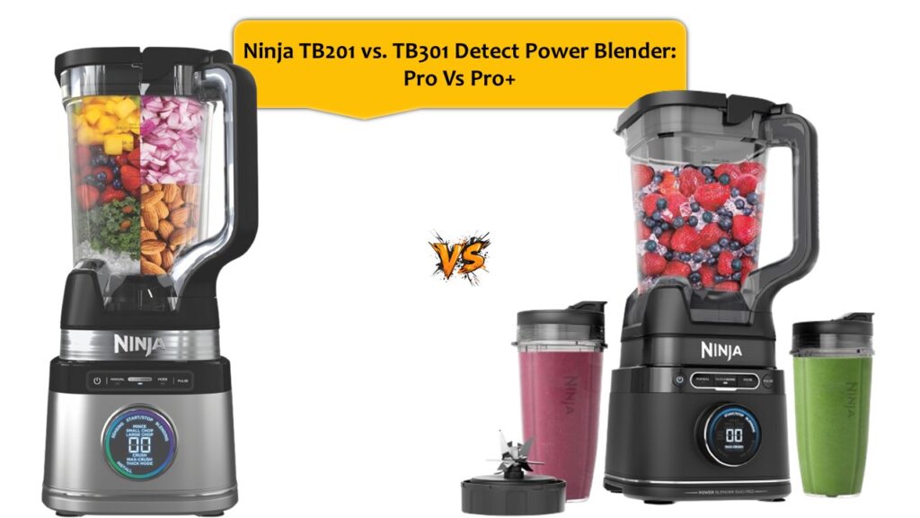 Ninja TB201 vs. TB301 Detect Power Blender