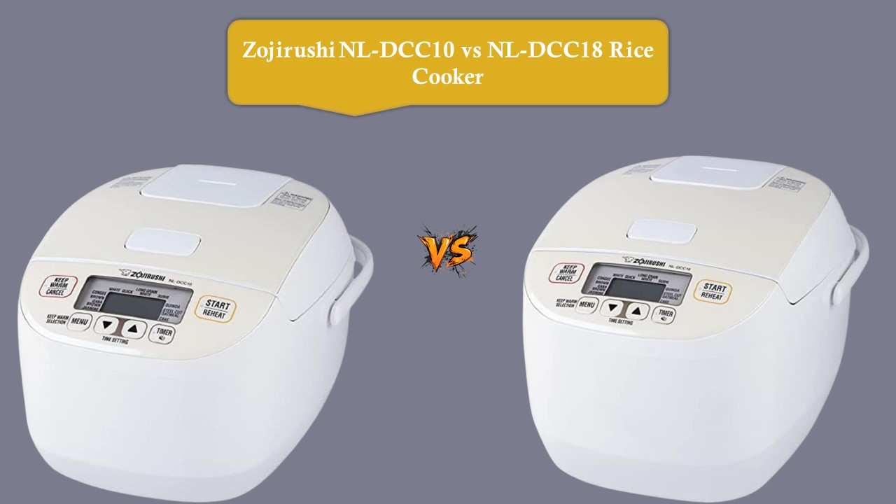 Zojirushi NL-DCC10 vs NL-DCC18 Rice Cooker